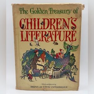 The Golden Treasury of Children's Literature By Bryna & Louis Untermeyer (1966)